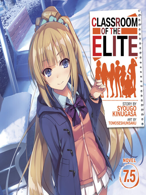 Title details for Classroom of the Elite, Volume 7.5 by Syougo Kinugasa - Available